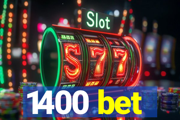 1400 bet